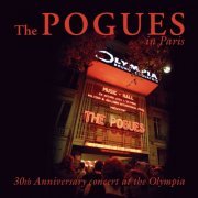 The Pogues - The Pogues In Paris - 30th Anniversary Concert At The Olympia (2012)