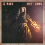 ZZ Ward - Dirty Shine (2023) Hi Res