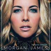 Morgan James - Reckless Abandon (2017)