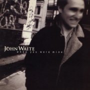 John Waite - When You Were Mine (1997)