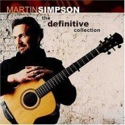 Martin Simpson - The Definitive Collection (2004)