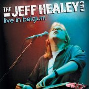 The Jeff Healey Band - Live in Belgium (2012)