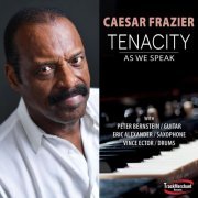 Caesar Frazier - Tenacity / As We Speak (2022)