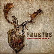 Faustus - Death and Other Animals (2016) [Hi-Res]