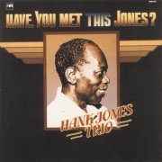 Hank Jones Trio - Have You Met This Jones (1980/2016) Hi-Res