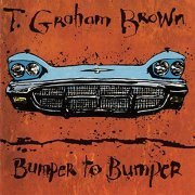 T. Graham Brown - Bumper To Bumper (1990/2020)