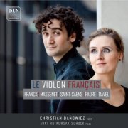 Christian Danowicz, Anna Rutkowska-Schock - Le violon français (2015)