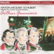 Arthur Grumiaux, Raymond Leppard - Haydn, Mozart, Schubert: Works for Violin and Orchestra (1990) CD-Rip