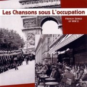 VA - Les chansons sous l'occupation - French Songs of WWII (2023)