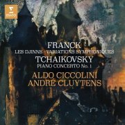 Aldo Ciccolini & André Cluytens - Franck: Les Djinns & Variations symphoniques - Tchaikovsky: Piano Concerto No. 1, Op. 23 (2022) [Hi-Res]