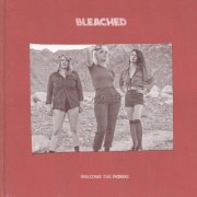 Bleached - Welcome the Worms (2016)