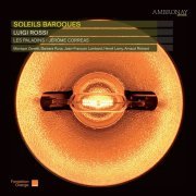 Les Paladins, Jérôme Corréas - Rossi & Marazzoli: Soleils baroques (2008) [Hi-Res]