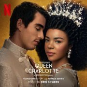 Kris Bowers - Queen Charlotte: A Bridgerton Story (Soundtrack from the Netflix Series) (2023) [Hi-Res]