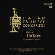 Gabor Tarkovi - Italian Trumpet Concertos (2009)