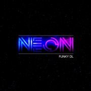 Funky DL - NEON (2021)