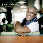Johnathan Butler - So Strong (2010)