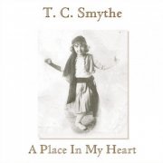 TC Smythe - A Place In My Heart (2020)