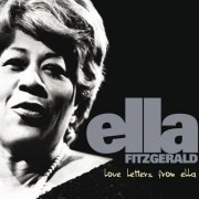 Ella Fitzgerald - Love Letters From Ella (2007)