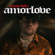 Danny Felix - amorlove (2023) Hi-Res