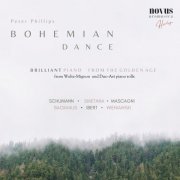 Peter Phillips, Wilhelm Backhaus, Bedrich Smetana, Jacques Ibert, Pietro Mascagni, Robert Schumann, Jozef Wienawski - Bohemian Dance. Brilliant Piano from the Golden Age (2023)