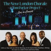 The New London Chorale - Live In Concert (2012)