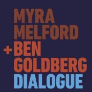 Myra Melford + Ben Goldberg - Dialogue (2016/2019) [Hi-Res]