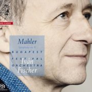 Budapest Festival Orchestra, Ivan Fischer - Mahler: Symphony No.9 (2015) [DSD64]