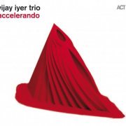 Vijay Iyer - Accelerando (Bonus Track Version) (2012) FLAC