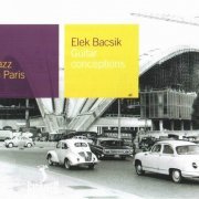 Elek Bacsik - Jazz in Paris: Guitar Conceptions (2000) CD Rip