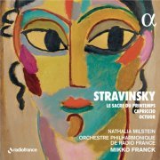 Nathalia Milstein, Orchestre Philharmonique de Radio France & Mikko Franck - Stravinsky: Capriccio, Octuor, Le Sacre du printemps (2022) [Hi-Res]