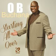 O. B. Buchana - Starting All Over (2013)