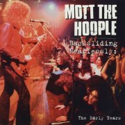 Mott The Hoople - Backsliding Fearlessly: The Early Years (1994)