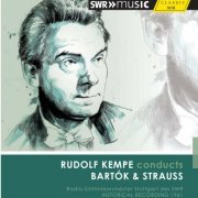 Stuttgart Radio Symphony Orchestra, Rudolf Kempe - Rudolf Kempe conducts Bartók & Strauss (2013)