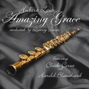 Hubert Laws, Quincy Jones, Chick Corea, Harold Blanchard - Amazing Grace (1985)