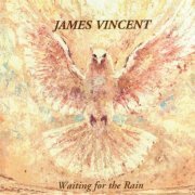 James Vincent - Waiting For The Rain (1978)