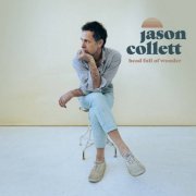 Jason Collett - Head Full Of Wonder (2022) [Hi-Res]