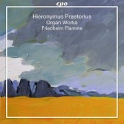 Friedhelm Flamme - Praetorius: Organ Works of the North German Baroque, Vol. 9 (2012) [SACD]