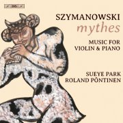 Sueye Park, Roland Pöntinen - Mythes. Music for Violin and Piano (2023) Hi-Res]