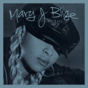Mary J. Blige - My Life (25th Anniversary Edition) (2020) [CD-Rip]
