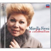 Mirella Freni - A Celebration (2005)