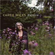 Carrie Wicks - Reverie (2019)