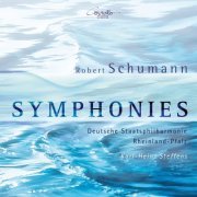 Karl-Heinz Steffens, Deutsche Staatsphilharmonie Rheinland Pfalz - Schumann: Symphonies Nos. 1 - 4 (2014)