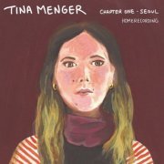 Tina Menger - Chapter 1: Seoul (Homerecording) (2021)