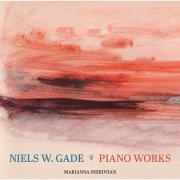 Marianna Shirinyan - Gade: Piano Works (2017) [Hi-Res]