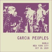 Garcia Peoples - 10-10-2019 Nublu, NYC (2020) [Hi-Res]