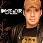 Rodney Atkins - It's America (2010) [Hi-Res]