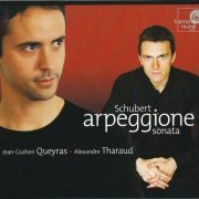Jean-Guihen Queyras, Alexandre Tharaud - Schubert: Arpeggione Sonata & Other Works for Cello and Piano (2006) CD-Rip