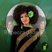 Rebecca Jade - A Shade of Jade (2022)