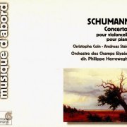 Christophe Coin, Andreas Staier, Philippe Herreweghe - Schumann: Cello Concerto, Piano Concerto (2001)