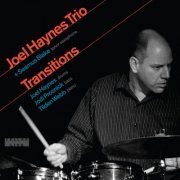 Joel Haynes Trio & Seamus Blake - Transitions (2008)